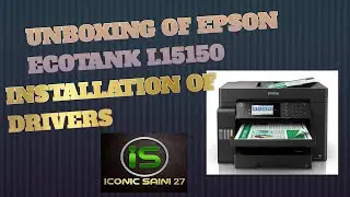 EPSON L15150 II UNBOXING II DRIVER INSTALLATION  II PRINTING II ECO TANK II  PRINTER/SCANNER/COPIER