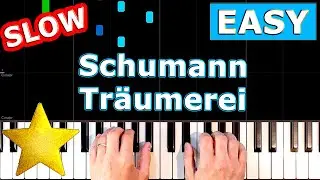 ✅ Schumann - Träumerei - SLOW EASY Piano Tutorial