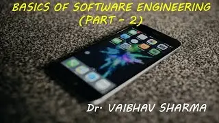 SOFTWARE ENGINEERING (PART - 2)