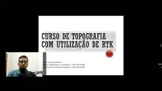 Apresentação Curso Topografia de Eficiência com Uso de RTK