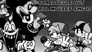 FNF | Bonedoggle But All Sad Mouses Sing it!