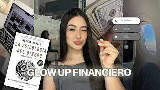 ¿Cómo tener un GLOW UP FINANCIERO en 2025? | 3 Pasos.