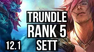 TRUNDLE vs SETT (TOP) | Rank 1 Trundle, Rank 5, 7/1/7, 1.3M mastery, Godlike | TR Grandmaster | 12.1
