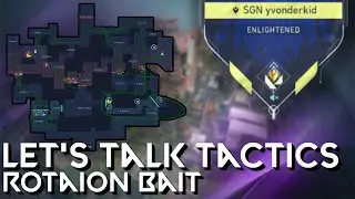 Let's Talk Tactics #6: Rotation Bait