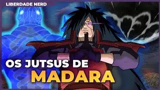 OS JUTSUS MAIS PODEROSOS DO MADARA UCHIHA (Naruto) | Liberdade Nerd