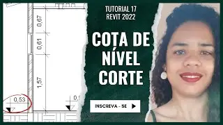Tutorial 17 - ABNT 6492 - COTA DE NÍVEL PARA O CORTE E INSERIR COTAS