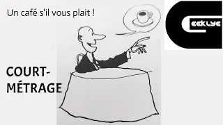 Geeklye : court-métrage = un café s'il vous plait !