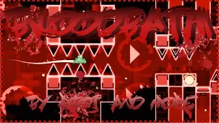 Bloodbath 100% (MY HARDEST EXTREME DEMON YET)