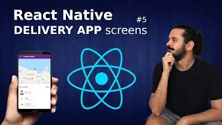 REACT NATIVE Tutorial #5 - Delivery app screens and components