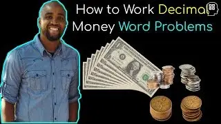 How to work Decimal Money Word Problems| The Algebra Guy