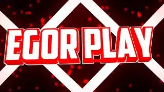 Интро для канала Egor Play