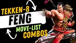 TEKKEN 8 | FENG  WEI MOVE LIST & COMBOS