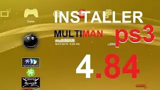 (TUTO)INSTALLER MULTIMAN 4.84 PS3 , Playstation