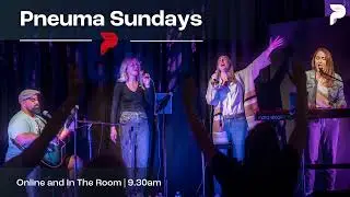 Pneuma Church - Sunday Service 14/07/2024