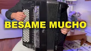 Besame Mucho (Accordion)