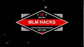 Next Gen MLM Hacks Video Intro 2021
