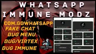 WHATSAPP MODZ | WHATSAPP IMMUNE | GBWHATSAPP | MOD | @CHIRAGYOUTUBER