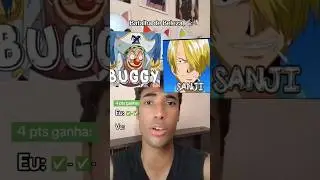 SANJI HUMILHOU O BUGGY O PALHAÇAO DE ONE PIECE
