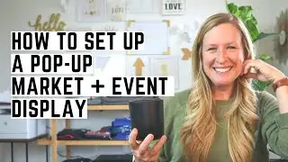 How to Set Up Your Pop-Up Market + Event | Increase Sales and Engagement