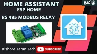 Home Assistant - RS485 ModBus Relay - Interface through ESPHOME - TAMIL Language