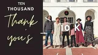 THANK YOU!!!!!! 10k SUBSCRIBERS! WE APPRECIATE YOU!!!!! 