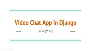 Video Chat App in Django [ With Source Code ] | 2021 | Python | Aryadrj | IT