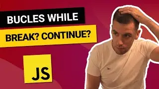 Loops WHILE ⛔ BREAK ✅ CONTINUE 😎 JAVASCRIPT Course from ZERO #10
