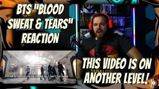 PRODUCERS REACT [ARCHIVE] - BTS Blood Sweat & Tears Reaction - This video = NEXT LEVEL!