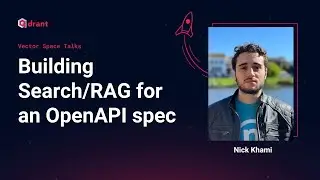 Building Search/RAG for an OpenAPI spec - Nick Khami | Vector Space Talk 