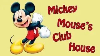 Mickey Mouse's Club House