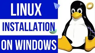 Linux installation on windows subsystem | 10 Minutes Installation Process