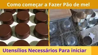 Como Fazer Pão de mel 👩‍🍳  Utensílios necessários para começar
