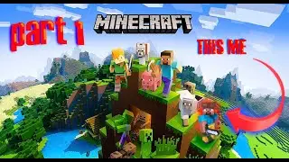 Minecraft / let's play / part 1