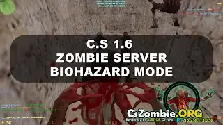 Counter Strike 1.6 Zombie Server (Biohazard) #2 | Map: zm_crazytower & zm_2012