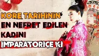 Koreli Bir Köle'den Çinli Bir Kraliçeye : İmparatoriçe Ki
