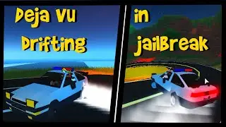 Deja Vu drifting in Roblox jailbreak