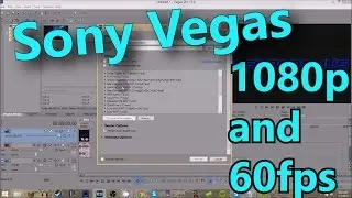 How to Render 60FPS Videos (HD 1080p) - Sony Vegas Pro 13 - YouTube 60 FPS Tutorial