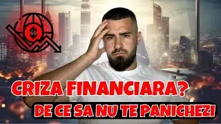 Criza Financiara? Te Panichezi ?