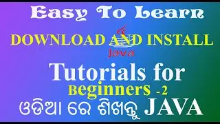 JAVA TUTORIAL - 2 how to download and install java software(jdk) ? in easy to learn by Tapas Mishra
