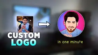 🔥Make LOGO for your Youtube Channel in One Minute | Convert your any Photo into Logo