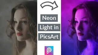 Neon Light Effect in PicsArt | How to Add Neon Light Effect in Photo | Picsart New Editing
