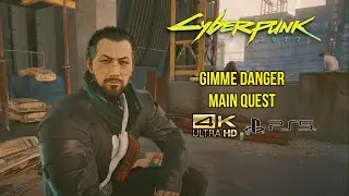 Cyberpunk 2077 - Gimme Danger [4K UHD]