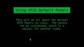 Using Default Linux XFCE Panels