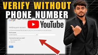 How to Verify Your YouTube Channel Without a Phone Number