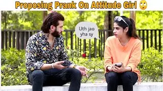 Proposing Prank On Attitude Girl 😝 |@AwaisBhatti28
