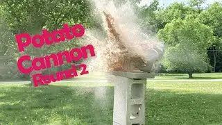 7 Foot Propane Powered Potato Cannon - Round 2!