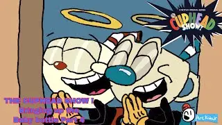 Arc Shorts: The Cuphead Show Bringing Up The Baby Bottle Part 4