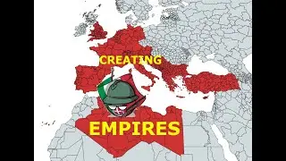 Creating empires for countries part 4