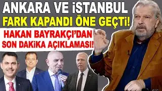 İstanbul ve Ankara'da son durum! SONAR Araştırma Anket firması sahibi Hakan Bayrakçı açıklıyor...