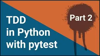 TDD in Python with pytest - Part 2